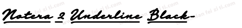 Notera 2 Underline Black字体转换
